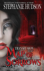Map of Sorrows, Hudson Stephanie