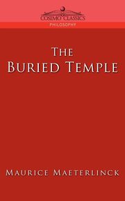 The Buried Temple, Maeterlinck Maurice