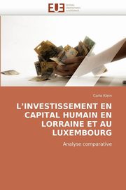 L''investissement en capital humain en lorraine et au luxembourg, KLEIN-C