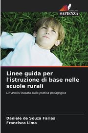 Linee guida per l'istruzione di base nelle scuole rurali, Farias Daniele de Souza