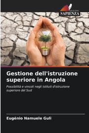 Gestione dell'istruzione superiore in Angola, Guli Eugnio Namuele