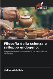 Filosofia della scienza e sviluppo endogeno, Abdallah Hakim
