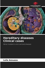 Hereditary diseases Clinical cases, Azouaou Leila