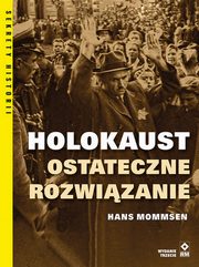 Holokaust Ostateczne rozwizanie, Mommsen Hans