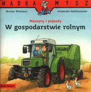Mdra Mysz Maszyny i pojazdy W gospodarstwie, Wittmann Monika