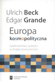 ksiazka tytu: Europa kosmopolityczna autor: Beck Ulrich, Grande Edgar