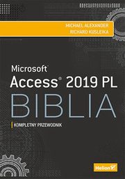 Access 2019 PL. Biblia, Alexander Michael, Kusleika Richard
