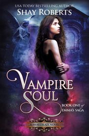 Vampire Soul, Roberts Shay