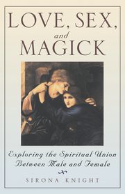 Love, Sex And Magick, Knight Sirona