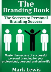 The Branding Book, Lewis Mark