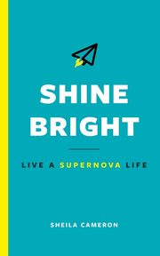 Shine Bright, Cameron Sheila