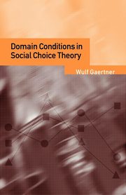 Domain Conditions in Social Choice Theory, Gaertner Wulf