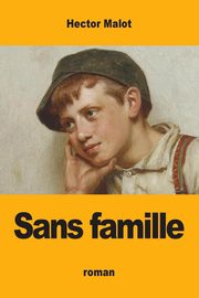 Sans famille, Malot Hector