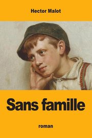 Sans famille, Malot Hector