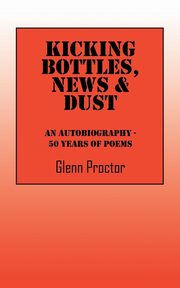Kicking Bottles, News & Dust, Proctor Glenn
