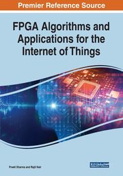 FPGA Algorithms and Applications for the Internet of Things, 