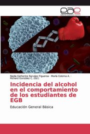 Incidencia del alcohol en el comportamiento de los estudiantes de EGB, Narvez Figueroa Nadia Katherine