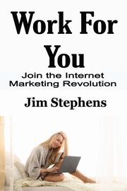Work For You, Stephens Jim