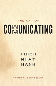 The Art of Communicating, Hanh Thich Nhat