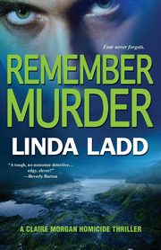 Remember Murder, Ladd Linda