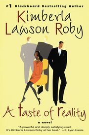 A Taste of Reality, Roby Kimberla Lawson
