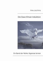 Die Dave Elman Induktion, Jochims Inke