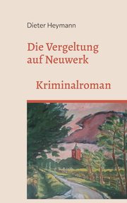 Die Vergeltung auf Neuwerk, Heymann Dieter