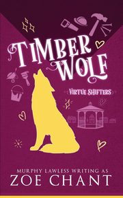 Timber Wolf, Lawless Murphy