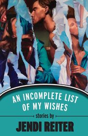An Incomplete List of My Wishes, Reiter Jendi
