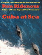 Cuba at Sea, Ridenour Ron