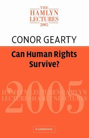 Can Human Rights Survive?, Gearty Conor