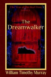 The Dreamwalker, Murray William Timothy