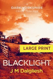 Blacklight, Dalgliesh J M