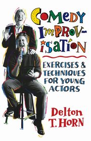 Comedy Improvisation, Horn Delton T