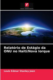 Relatrio de Estgio da ONU no Haiti/Nova Iorque, Jean Louis Edmar Stanley