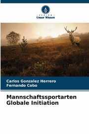 Mannschaftssportarten Globale Initiation, Gonzalez Herrero Carlos