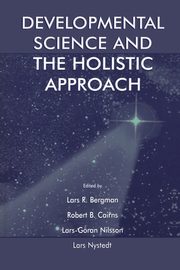 Developmental Science and the Holistic Approach, 