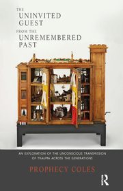 ksiazka tytu: The Uninvited Guest from the Unremembered Past autor: Coles Prophecy