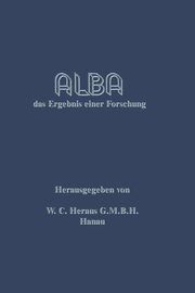 Alba, G. M. B. H. W. C. Heraeus