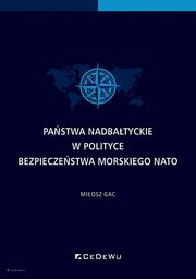 Pastwa nadbatyckie w polityce bezpieczestwa morskiego NATO, Gac Miosz