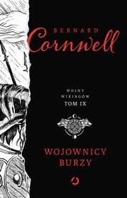 Wojownicy burzy, Cornwell Bernard