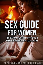 Sex Guide For Women, Book Club More Sex More Fun