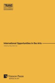 ksiazka tytu: International Opportunities in the Arts (B&W) autor: 