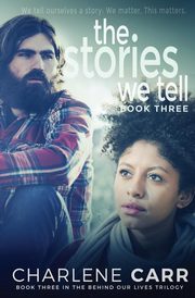 The Stories We Tell, Carr Charlene