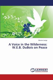 A Voice in the Wilderness, Lange Werner