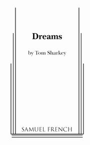 Dreams, Sharkey Tom