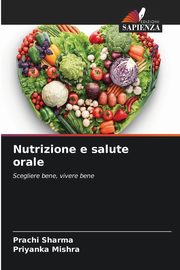 Nutrizione e salute orale, Sharma Prachi