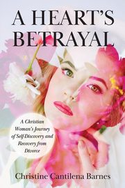 A Heart's Betrayal, Cantilena Barnes Christine