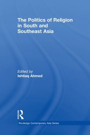 The Politics of Religion in South and Southeast Asia, 