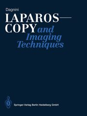 Laparoscopy and Imaging Techniques, Dagnini Giorgio